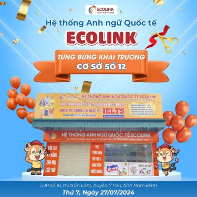 he-thong-anh-ngu-quoc-te-ecolink-khai-truong-co-so-12-tai-y-yen-nam-dinh-1