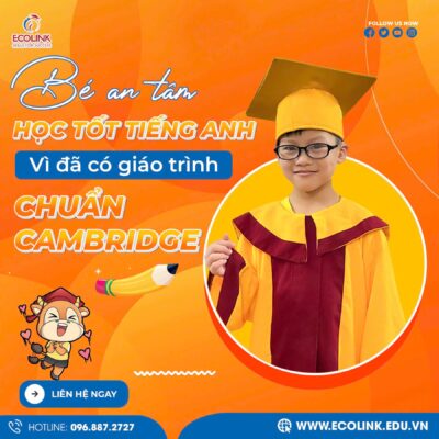 hoc-tot-tieng-anh-voi-giao-trinh-chuan-cambridge-tai-ecolink-edu-1