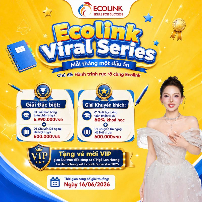 Cuộc thi Ecolink Viral Series Tháng 6: Hành Trình Rực Rỡ Cùng Ecolink ...